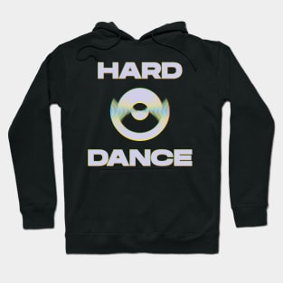 Hard Dance gift Hoodie
